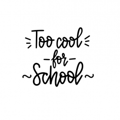 Too Cool For School
